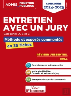 Bertrand.pt - Entretien Avec Un Jury : Concours De Catégories A, B Et C ; Méthodes Et Exercices ; L'Essentiel En 35 Fiches (Édition 2024/2025)