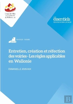 Bertrand.pt - Entretien, Création Et Réfection De Voirie : Les Règles Applicables En Wallonie