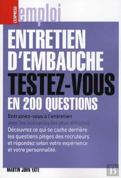 Bertrand.pt - Entretien D'Embauche ; Testez-Vous En 200 Questions