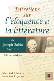 Entretien Sur L'Eloquence Et La Litterature Joseph-Sabin Raymond