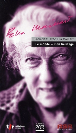 Bertrand.pt - Entretiens Avec Ella Maillart - Le Monde - Mon Heritage