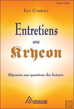 Bertrand.pt - Entretiens Avec Kryeon - Reponses Aux Questions Des Lecteurs