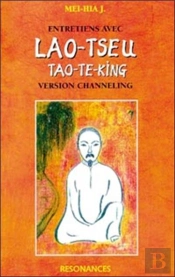 Entretiens Avec Lao Tseu ;Tao-Te-King