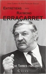 Entretiens Avec Raymond Erracarret