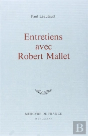 Entretiens Avec Robert Mallet
