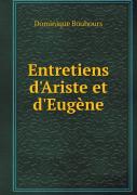 Entretiens D'Ariste Et D'Eugene