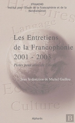 Bertrand.pt - Entretiens De La Francophonie 2001-2003