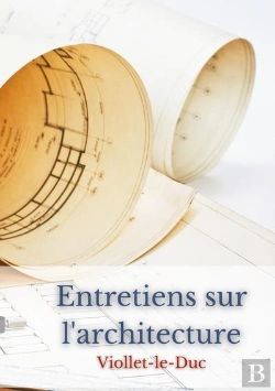 Bertrand.pt - Entretiens Sur L Architecture