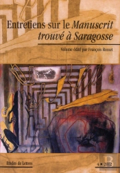 Entretiens Sur Le Manuscrit Trouve A Saragosse
