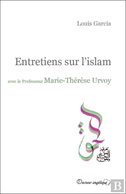 Bertrand.pt - Entretiens Sur L'Islam Avec Le Professeur Marie-Thérèse Urvoy