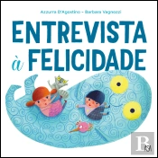 Entrevista à Felicidade
