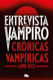 Entrevista Con El Vampiro (Crónicas Vampíricas 1)