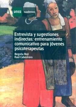 Bertrand.pt - Entrevista Y Sugestiones Indirectas: Entrenamiento Comunicativo Para Jóvenes Psicoterapeutas