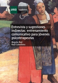 Bertrand.pt - Entrevista Y Sugestiones Indirectas: Entrenamiento Comunicativo Para Jóvenes Psicoterapeutas