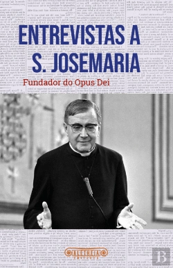 Bertrand.pt - Entrevistas a S. Josemaria
