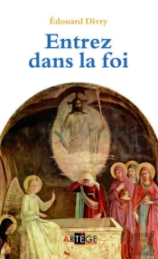 Entrez Dans La Foi