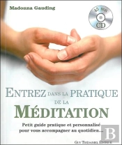 Entrez Dans La Pratique De La Meditation