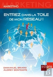 Entrez Dans La Toile De Mon Réseau !