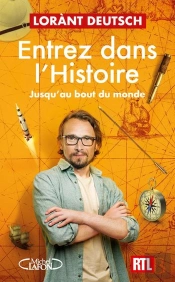 Entrez Dans L'Histoire Tome 4 : Jusqu'Au Bout Du Monde