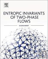 Entropic Invariants Of Two-Phase Flows