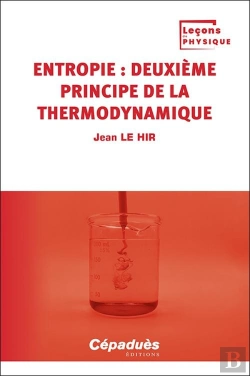 Bertrand.pt - Entropie : Deuxième Principe De La Thermodynamique Tome 2