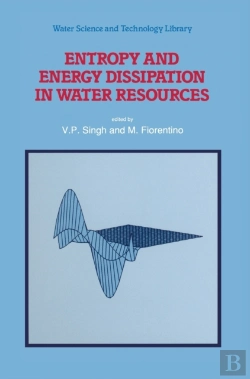 Bertrand.pt - Entropy And Energy Dissipation In Water Resources