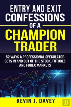 Bertrand.pt - Entry And Exit Confessions Of A Champion Trader