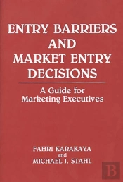 Entry Barriers And Market Entry Decisions