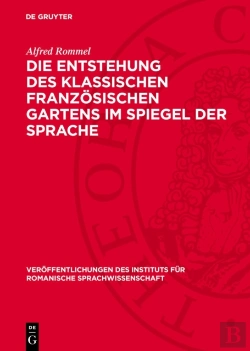 Bertrand.pt - Entstehung Des Klassischen Franzosischen Gartens Im Spiegel Der Sprache