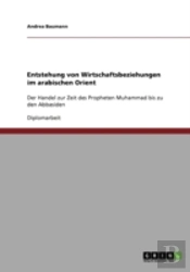 Entstehung Von Wirtschaftsbeziehungen Im Arabischen Orient