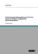 Entwicklung Der Biographik Vom 18. Jh. Bis Heute Am Beispiel Ausgewahlter Mozartbiographien