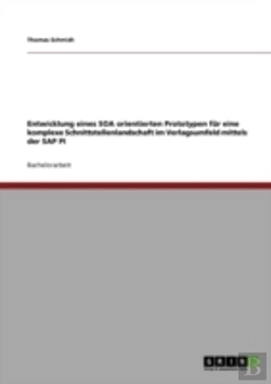 Bertrand.pt - Entwicklung Eines Soa Orientierten Prototypen Fur Eine Komplexe Schnittstellenlandschaft Im Verlagsumfeld Mittels Der Sap Pi