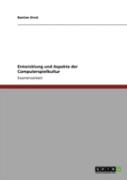 Entwicklung Und Aspekte Der Computerspielkultur