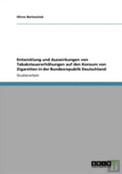 Bertrand.pt - Entwicklung Und Auswirkungen Von Tabaksteuererhohungen Auf Den Konsum Von Zigaretten In Der Bundesrepublik Deutschland