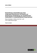 Entwicklung Und Einfuhrung Eines Zielgruppenspezifischen Konzeptes Zur Gewinnung Und Bindung Von Qualifizierten Fachkraften In Mittelstandischen Unternehmen
