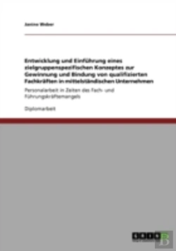 Bertrand.pt - Entwicklung Und Einfuhrung Eines Zielgruppenspezifischen Konzeptes Zur Gewinnung Und Bindung Von Qualifizierten Fachkraften In Mittelstandischen Unternehmen