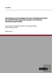 Entwicklung Von Grundlagen Far Einen Festigkeitsnachweis Far Feinblech-Aã…Â€Œberlappverbindungen Nach Lokalem Kerbspannungskonzept