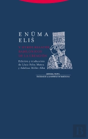 Enuma Eliu Y Otros Relatos Babilonicos De La Creacion