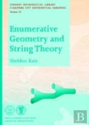 Enumerative Geometry And String Theory