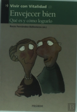 Bertrand.pt - Envejecer Bien: Que Es Y Como Lograrlo 