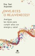 Envejeces O Rejuveneces
