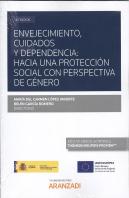 Envejecimiento, Cuidados Y Dependencia: Hacia Una Protección Social Con Perspectiva De Género. (Pape