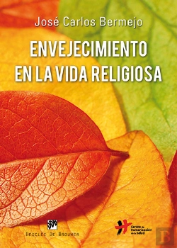 Bertrand.pt - Envejecimiento En La Vida Religiosa
