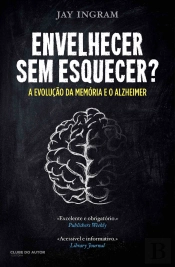 Envelhecer Sem Esquecer?