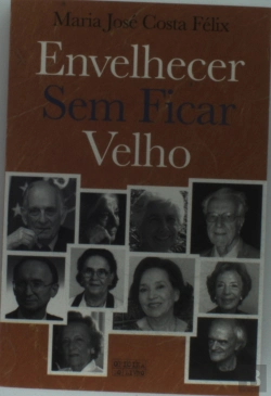 Bertrand.pt - Envelhecer Sem Ficar Velho