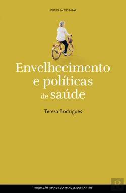 Bertrand.pt - Envelhecimento E Políticas De Saúde