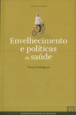 Bertrand.pt - Envelhecimento e Politicas de Saúde