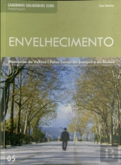 Envelhecimento: Memorias da Velhice, Pelas Terras do Sempre