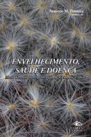 Envelhecimento, Saúde e Doença 