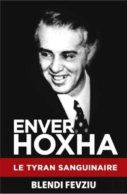 Bertrand.pt - Enver Hoxha Le Tyran Sanguinaire